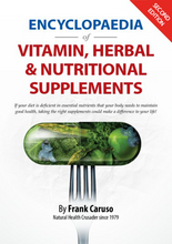 Load image into Gallery viewer, Encyclopaedia of Vitamin, Herbal &amp; Nutritional Supplements by Frank Caruso Second Edition - GWP