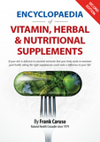 Encyclopaedia of Vitamin, Herbal & Nutritional Supplements by Frank Caruso Second Edition - GWP